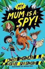 My Mum Is A Spy: An action-packed adventure by bestselling authors Andy McNab and Jess French cena un informācija | Grāmatas pusaudžiem un jauniešiem | 220.lv