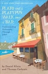 Plato and a Platypus Walk Into a Bar: Understanding Philosophy Through Jokes cena un informācija | Vēstures grāmatas | 220.lv