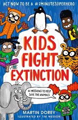 Kids Fight Extinction: How to be a #2minutesuperhero cena un informācija | Grāmatas pusaudžiem un jauniešiem | 220.lv