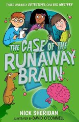 Case of the Runaway Brain cena un informācija | Grāmatas pusaudžiem un jauniešiem | 220.lv
