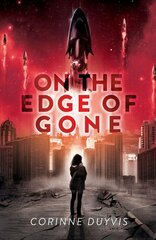 On the Edge of Gone цена и информация | Книги для подростков и молодежи | 220.lv