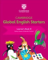 Cambridge Global English Starters Learner's Book B New edition, Cambridge Global English Starters Learner's Book B цена и информация | Книги для подростков и молодежи | 220.lv