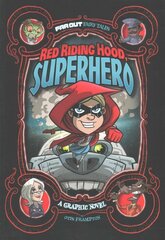 Red Riding Hood, Superhero: A Graphic Novel cena un informācija | Grāmatas pusaudžiem un jauniešiem | 220.lv