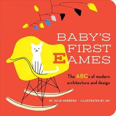 Baby's First Eames: From Art Deco to Zaha Hadid цена и информация | Книги для подростков и молодежи | 220.lv
