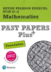 Pearson REVISE Edexcel GCSE (9-1) Maths Foundation Past Papers Plus: for home learning, 2022 and 2023 assessments and exams Student edition cena un informācija | Grāmatas pusaudžiem un jauniešiem | 220.lv