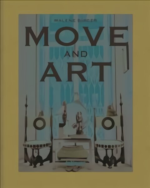 Move and Art cena un informācija | Grāmatas par arhitektūru | 220.lv