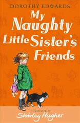 My Naughty Little Sister's Friends 2nd edition цена и информация | Книги для подростков и молодежи | 220.lv