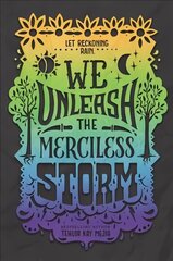 We Unleash the Merciless Storm cena un informācija | Grāmatas pusaudžiem un jauniešiem | 220.lv