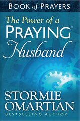 Power of a Praying Husband Book of Prayers cena un informācija | Garīgā literatūra | 220.lv