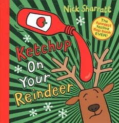 Ketchup on Your Reindeer cena un informācija | Grāmatas mazuļiem | 220.lv
