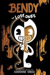 Lost Ones (Bendy and the Ink Machine, Book 2) цена и информация | Книги для подростков  | 220.lv