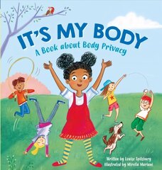 It's My Body: A Book about Body Privacy for Young Children цена и информация | Книги для подростков и молодежи | 220.lv