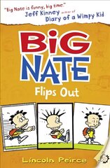 Big Nate Flips Out edition, Book 5 цена и информация | Книги для подростков и молодежи | 220.lv