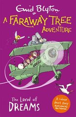 Faraway Tree Adventure: The Land of Dreams: Colour Short Stories цена и информация | Книги для подростков и молодежи | 220.lv