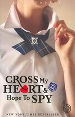Gallagher Girls: Cross My Heart And Hope To Spy: Book 2 цена и информация | Книги для подростков  | 220.lv