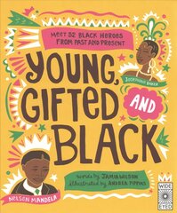 Young, Gifted and Black: Meet 52 Black Heroes from Past and Present цена и информация | Книги для подростков  | 220.lv