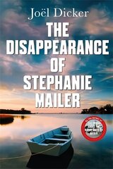 Disappearance of Stephanie Mailer: A gripping new thriller with a killer twist цена и информация | Фантастика, фэнтези | 220.lv
