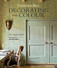 Farrow & Ball Decorating with Colour cena un informācija | Pašpalīdzības grāmatas | 220.lv