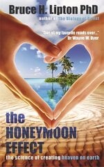 Honeymoon Effect: The Science of Creating Heaven on Earth cena un informācija | Pašpalīdzības grāmatas | 220.lv