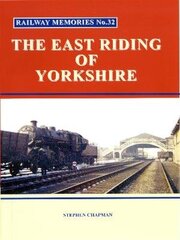 Railway Memories No.32 The East Riding of Yorkshire cena un informācija | Ceļojumu apraksti, ceļveži | 220.lv