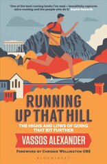 Running Up That Hill: The highs and lows of going that bit further цена и информация | Книги о питании и здоровом образе жизни | 220.lv
