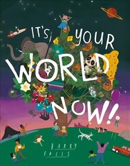 It's Your World Now! цена и информация | Книги для самых маленьких | 220.lv