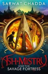 Ash Mistry and the Savage Fortress, Book 1 цена и информация | Книги для подростков и молодежи | 220.lv