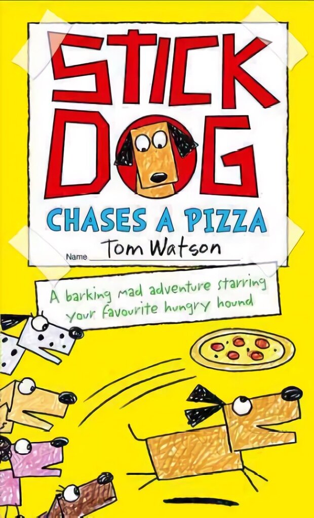 Stick Dog Chases a Pizza цена и информация | Grāmatas pusaudžiem un jauniešiem | 220.lv