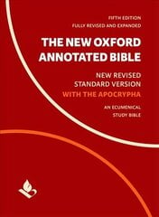 New Oxford Annotated Bible with Apocrypha: New Revised Standard Version 5th Revised edition цена и информация | Духовная литература | 220.lv