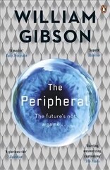 Peripheral: Now a major new TV series with Amazon Prime cena un informācija | Fantāzija, fantastikas grāmatas | 220.lv