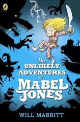 Unlikely Adventures of Mabel Jones: Tom Fletcher Book Club Title 2018 цена и информация | Книги для подростков и молодежи | 220.lv