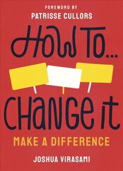 How To Change It: Make a Difference cena un informācija | Pašpalīdzības grāmatas | 220.lv