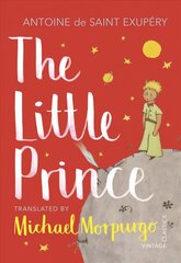 Little Prince: A new translation by Michael Morpurgo цена и информация | Книги для подростков и молодежи | 220.lv