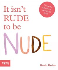 It isn't Rude to be Nude cena un informācija | Grāmatas mazuļiem | 220.lv