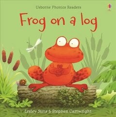Frog on a log цена и информация | Книги для подростков и молодежи | 220.lv