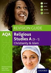AQA GCSE Religious Studies A: Christianity and Islam Revision Guide: With all you need to know for your 2022 assessments цена и информация | Книги для подростков и молодежи | 220.lv
