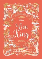 Lion King (Disney Animated Classics): A deluxe gift book of the classic film - collect them all! cena un informācija | Grāmatas pusaudžiem un jauniešiem | 220.lv