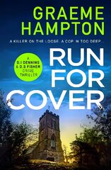 Run For Cover: An unputdownable, gripping crime thriller цена и информация | Фантастика, фэнтези | 220.lv