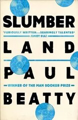 Slumberland: From the Man Booker prize-winning author of The Sellout cena un informācija | Fantāzija, fantastikas grāmatas | 220.lv