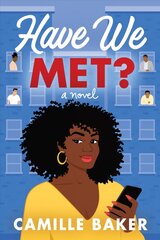 Have We Met?: A Novel цена и информация | Фантастика, фэнтези | 220.lv