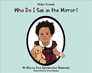 Who Do I See in the Mirror? 2018, Philly & Friends цена и информация | Книги для малышей | 220.lv