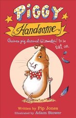 Piggy Handsome: Guinea Pig Destined for Stardom! Main, Book 1 cena un informācija | Grāmatas mazuļiem | 220.lv