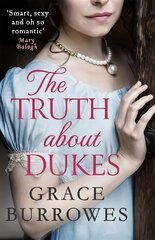 Truth About Dukes: a smart and sexy Regency romance, perfect for fans of Bridgerton cena un informācija | Fantāzija, fantastikas grāmatas | 220.lv