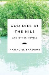 God Dies by the Nile and Other Novels: God Dies by the Nile, Searching, The Circling Song цена и информация | Фантастика, фэнтези | 220.lv