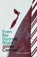 Even the Darkest Night: A Terra Alta Investigation cena un informācija | Fantāzija, fantastikas grāmatas | 220.lv