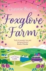Foxglove Farm: Community, Friendship and Romance in This Cosy Feel Good Novel from the Bestselling Author Digital original цена и информация | Фантастика, фэнтези | 220.lv