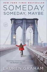 Someday, Someday, Maybe: A Novel cena un informācija | Fantāzija, fantastikas grāmatas | 220.lv