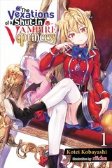 Vexations of a Shut-In Vampire Princess, Vol. 1 (light novel) cena un informācija | Fantāzija, fantastikas grāmatas | 220.lv