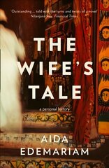 Wife's Tale: A Personal History cena un informācija | Biogrāfijas, autobiogrāfijas, memuāri | 220.lv