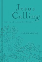Jesus Calling, Teal Leathersoft, with Scripture References: Enjoying Peace in His Presence (a 365-Day Devotional) De Luxe edition цена и информация | Духовная литература | 220.lv